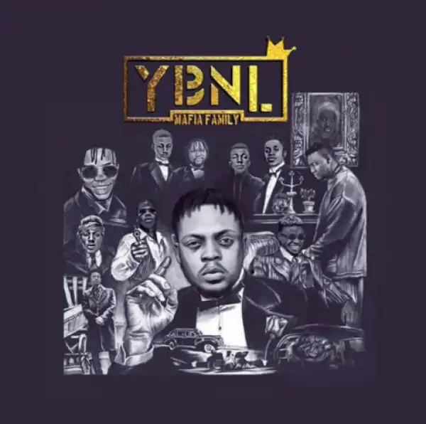 Check Out ‘YBNL Mafia Family’ Album Tracklist